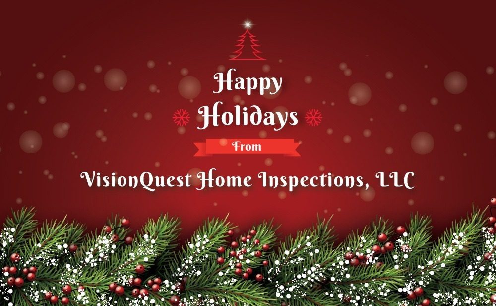 Happy holidays from visionquest home inspection, llc.