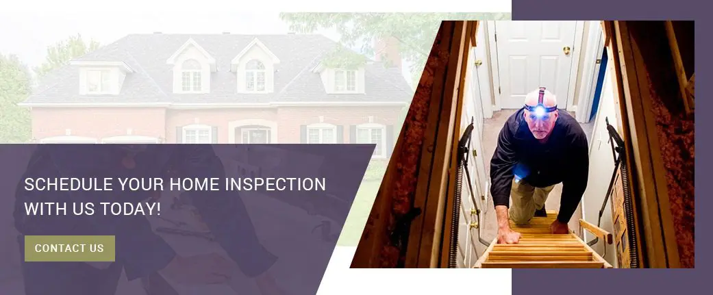 Schedule your home inspection with us today.